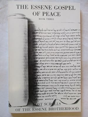 Seller image for ESSENE GOSPEL OF PEACE Bk 3 Lost Scrolls Essene Brotherhood for sale by GREENSLEEVES BOOKS