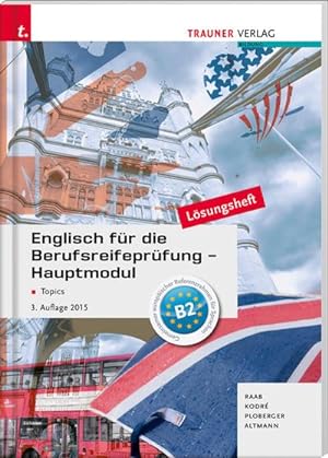 Seller image for Englisch fr die Berufsreifeprfung - Hauptmodul Topics Lsungsheft for sale by buchversandmimpf2000