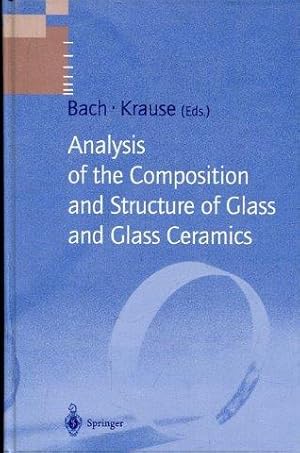 Seller image for Analysis of the Composition and Structure of Glass and Glass Ceramics. for sale by Antiquariat am Flughafen