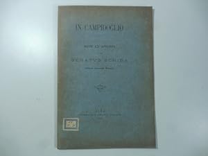 Seller image for In Campidoglio. Note e appunti di un senatus scriba for sale by Coenobium Libreria antiquaria