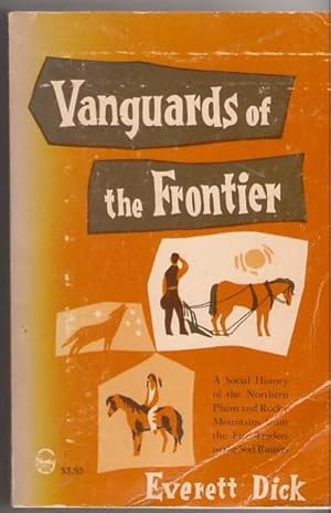 Image du vendeur pour Vanguards of the Frontier mis en vente par Mystery Cove Book Shop