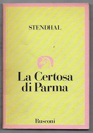 Immagine del venditore per La Certosa di Parma venduto da Libreria Oltre il Catalogo