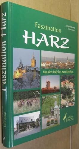 Bild des Verkufers fr Faszination Harz. Von der Bode bis zum Brocken. zum Verkauf von Rotes Antiquariat