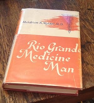 Seller image for Rio Grande Medicine Man for sale by Xochi's Bookstore & Gallery