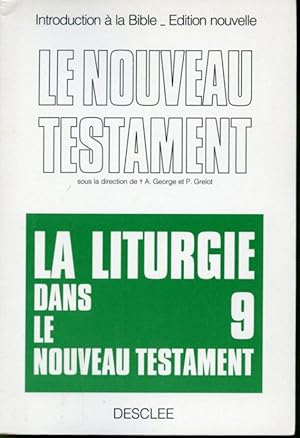 Seller image for Liturgie dans le Nouveau Testament - Le Nouveau Testament T. 9 Collection Introduction  la Bible- dition Nouvelle for sale by Librairie Le Nord