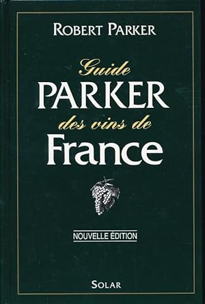 Seller image for Guide Parker des vins de France. 1997 for sale by LIBRAIRIE GIL-ARTGIL SARL