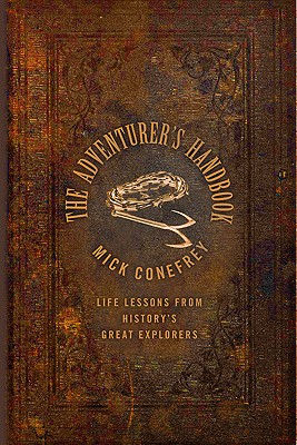 Seller image for The Adventurer's Handbook: From Surviving an Anaconda Attack to Finding Your Way Out of a Desert (Paperback or Softback) for sale by BargainBookStores