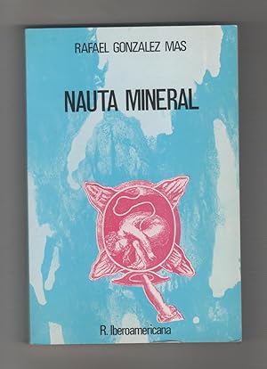 Imagen del vendedor de Nauta mineral. a la venta por Librera El Crabo