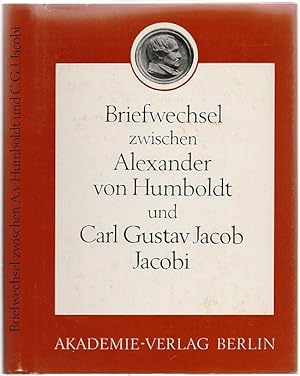 Imagen del vendedor de Briefwechsel zwischen Alexander von Humboldt und C. G. Jacob Jacobi. Hrsg. v. Herbert Pieper. a la venta por Antiquariat Dwal