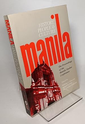 Manila History, People and Culture The Proceedings of the Manila Studies Conference