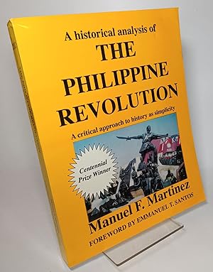 A Historical Analysis of the Philippine Revolution A Critical Approach to History as Simplicity