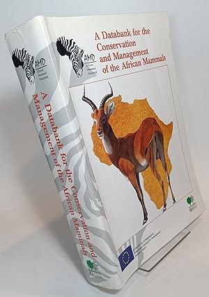 Bild des Verkufers fr A Databank for the Conservation and Management of the African Mammals zum Verkauf von COLLINS BOOKS
