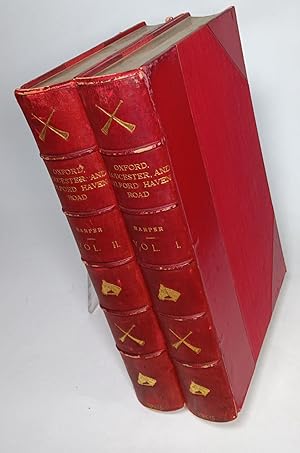 The Oxford, Gloucester and Milford Haven Road The Ready Way to Wales in two volumes (illustrated ...