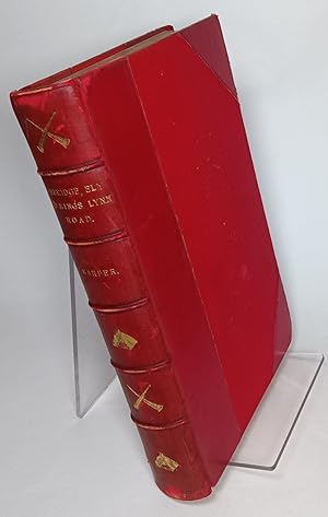 The Cambridge, Ely and King's Lynn Road the Great Fenland Highway ( illustrated by the Author and...