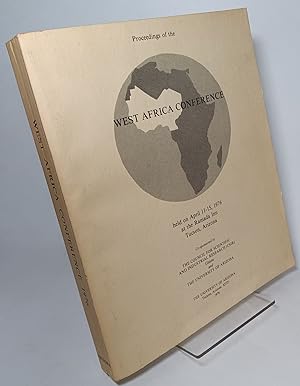 Imagen del vendedor de Proceedings of the West Africa Conference April 11-15 1976 Tucson AZ a la venta por COLLINS BOOKS