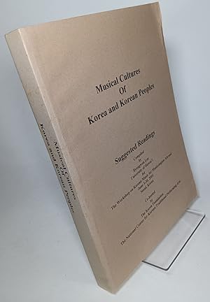 Seller image for Musical Cultures of Korea and Korean Peoples Suggested Readings for sale by COLLINS BOOKS