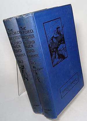 The Oxford, Gloucester and Milford Haven Road The Ready Way to Wales in two volumes (illustrated ...