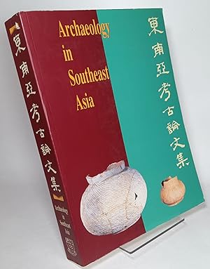 Conference Papers on Archaeology in Southeast Asia text in Chinese and English