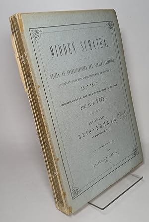 Midden-Sumatra Reizen en Onderzoekingen Der Sumatra Expeditie 1877-1879 Eeerste Deel Reisverhaal