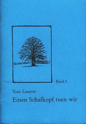 Einen Schafkopf tuen wir - Gedichte und Geschichten in Oberpfälzer Mundart.