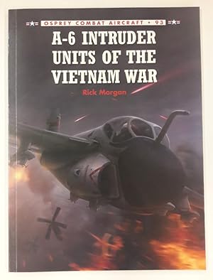 Imagen del vendedor de COM 93. A-6 Intruder Units of the Vietnam War. a la venta por Der Buchfreund