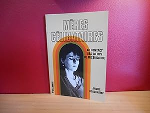 Seller image for MERES CELIBATAIRES AU CONTACT DES SOEURS DE MISERICORDE for sale by La Bouquinerie  Dd