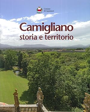 Immagine del venditore per Camigliano, storia e territorio venduto da Libro Co. Italia Srl