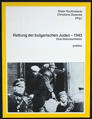 Imagen del vendedor de Rettung der bulgarischen Juden - 1943. Eine Dokumentation a la venta por Graphem. Kunst- und Buchantiquariat