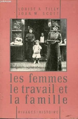 Bild des Verk�ufers f�r les femmes le travail et la famille zum Verkauf von Le-Livre