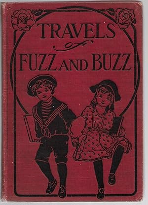 Imagen del vendedor de The Travels of Fuzz and Buzz a la venta por Cher Bibler