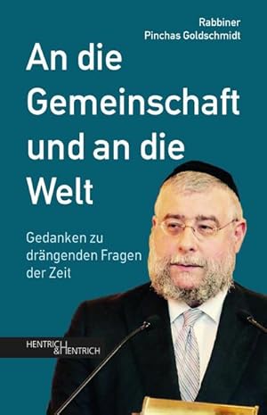 Bild des Verkufers fr An die Gemeinschaft und an die Welt : Gedanken zu drngenden Fragen der Zeit zum Verkauf von AHA-BUCH GmbH