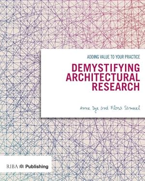 Seller image for Demystifying Architectural Research : Adding Value to Your Practice for sale by GreatBookPrices