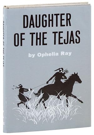 Seller image for Daughter of the Tejas [Signed Bookplate Laid In] for sale by Lorne Bair Rare Books, ABAA