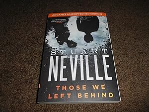 Those We Left Behind (The Belfast Novels)-ADVANCE UNCOPYEDITED EDITION