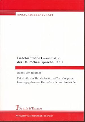 Image du vendeur pour Geschichtliche Grammatik der Deutschen Sprache (1851). Sprachwissenschaft 22. mis en vente par Fundus-Online GbR Borkert Schwarz Zerfa