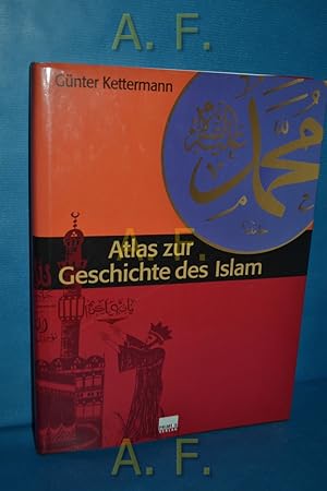 Bild des Verkufers fr Atlas zur Geschichte des Islam. Mit einer Einl. von Adel Theodor Khoury zum Verkauf von Antiquarische Fundgrube e.U.