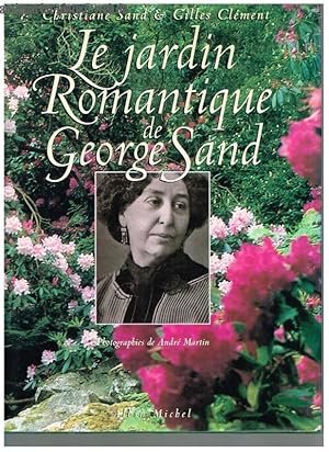 Le jardin Romantique de George Sand.