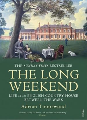Bild des Verkufers fr The Long Weekend : Life in the English Country House Between the Wars zum Verkauf von AHA-BUCH GmbH