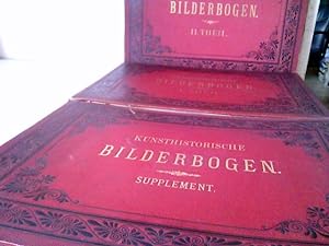 Kunsthistorische Bilderbogen, Theil I Bogen 1-120; Theil II: Bogen 121-246, I. Supplementband: Bo...