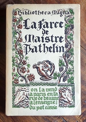 La farce de Maistre Pathelin, mise en trois actes avec transcription en vers modernes en regard d...