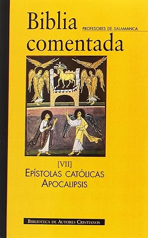 Seller image for Biblia comentada.VII: Epstolas catlicas.Apocalipsis.Indices for sale by Imosver