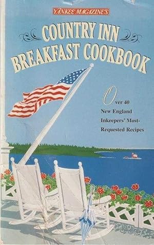 Country Inn Breakfast Cookbook: Over 40 New England Inkeepers' Most-Requested Recipes