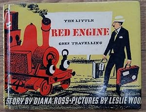 Bild des Verkufers fr THE LITTLE RED ENGINE GOES TRAVELLING zum Verkauf von Happyfish Books