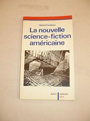 LA NOUVELLE SCIENCE-FICTION AMERICAINE