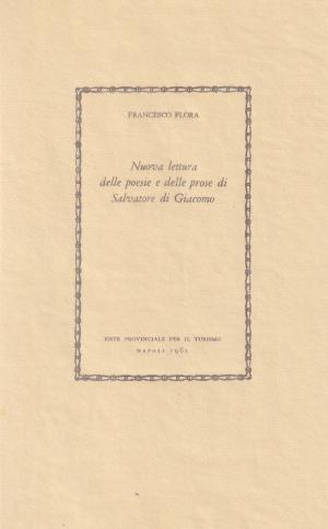 Nuova lettura delle poesie e delle prose di Salvatore di Giacomo