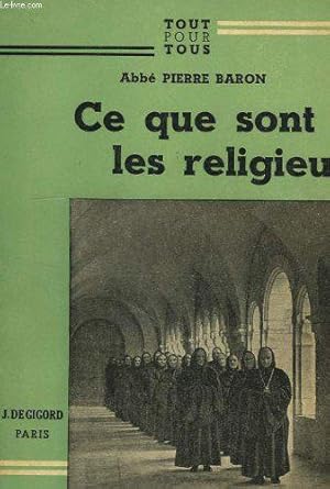 Bild des Verkufers fr Ce Que Sont Les Religieux zum Verkauf von JLG_livres anciens et modernes