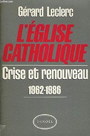 Seller image for L'Eglise catholique, 1962-1986 for sale by JLG_livres anciens et modernes