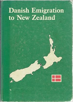 Seller image for Danish Emigration to New Zealand for sale by Tinakori Books