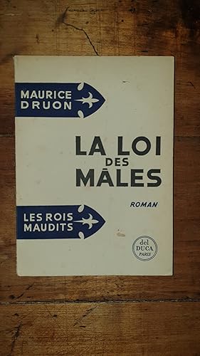 Les rois maudits. Tome 4 : La loi des mâles