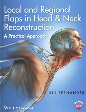 Seller image for Local and Regional Flaps in Head & Neck Reconstruction : A Practical Approach for sale by GreatBookPrices